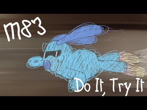 M83 - Do It, Try It (David Wilson Video)