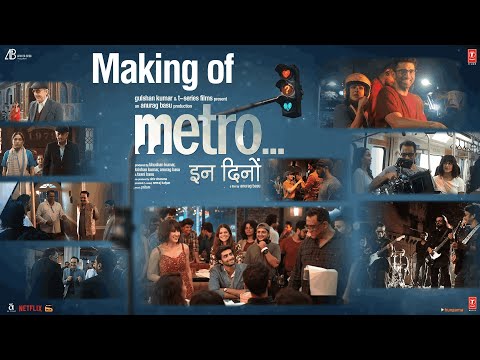 Making of Metro... In Dino: Aditya,Sara,Ali,Fatima,Konkona,Pankaj,Neena,Anupam| Anurag B |Bhushan K