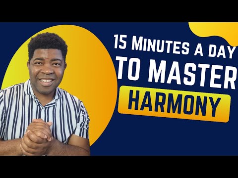 15 Minutes a Day to Master Harmony