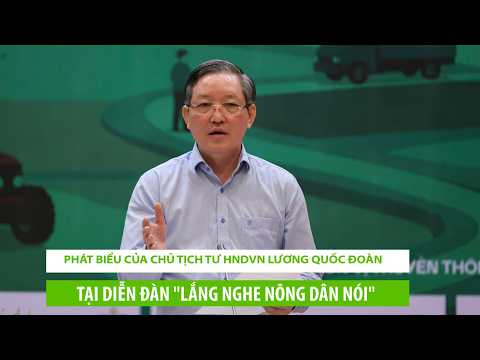 Phát biểu của Chủ tịch TƯ HNDVN Lương Quốc Đoàn tại Diễn đàn "Lắng nghe nông dân nói" lần thứ I