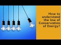 Exploring the Law of Conservation of Energy