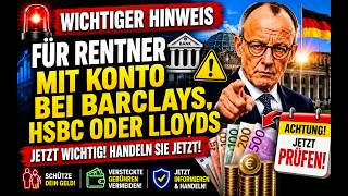 ⚡ Rentner aufgepasst! | Barclays, HSBC & Lloyds betroffen | Das müssen Sie jetzt wissen