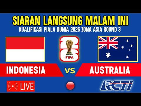 🔴LIVE RCTI MALAM INI ! TIMNAS INDONESIA VS AUSTRALIA - KUALIFIKASI PIALA DUNIA 2026 INI JADWALNYA