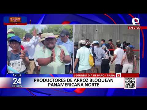 VIVO - Productores de arroz bloquean la Panamericana Norte