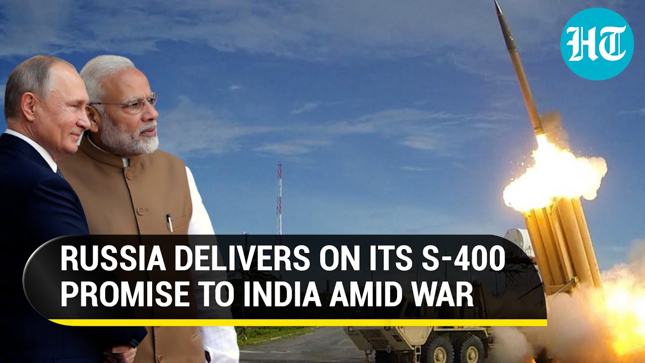 India gets Third Squadron of S-400s from Russia
