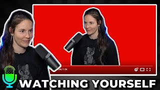 Watching Yourself in Video Playback Sucks