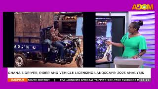 Ghana's Driver, Rider and Vehicle Licensing Landscape - 2025 Analysis - Asem Yi Di Ka (30-07-25)
