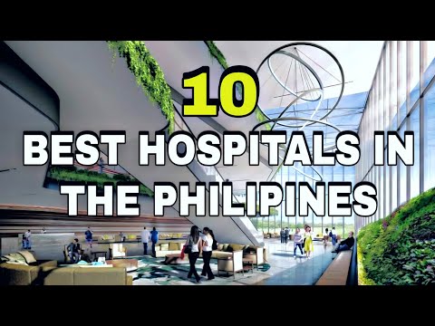 10 Pinaka Nangungunang Hospital sa Pilipinas (Best Hospitals in the Philippines)