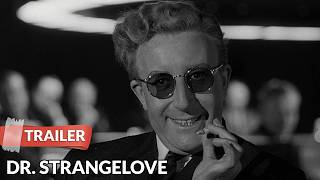 Dr. Strangelove (1964) Trailer HD | Peter Sellers | George C. Scott