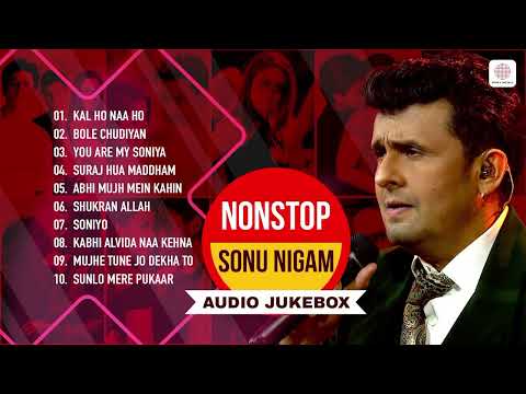 Best Of Sonu Nigam 💖|| Sonu Nigam Best Hindi Song || Nonstop Bollywood Collections || Hindi Songs 🥀🥀