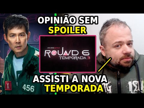 ROUND 6 TERCEIRA TEMPORADA: Opinião SINCERA sem SPOILERS