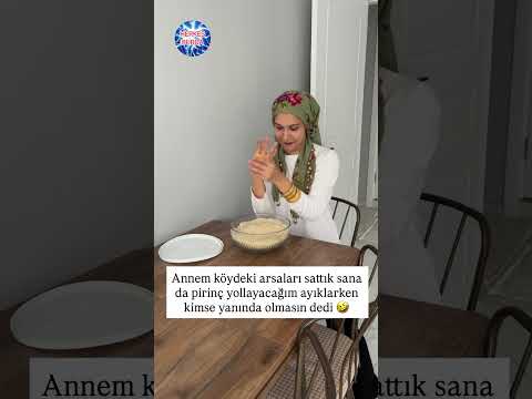 annem köydeki arsaları sattık sanada pirinç yolladım ayıklarken yanında kimse olmasın dedi #annekız