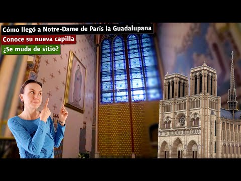 ¡Se muda! La Guadalupana de Notre-Dame de París se va de su sitio, pero... ¿a dónde?