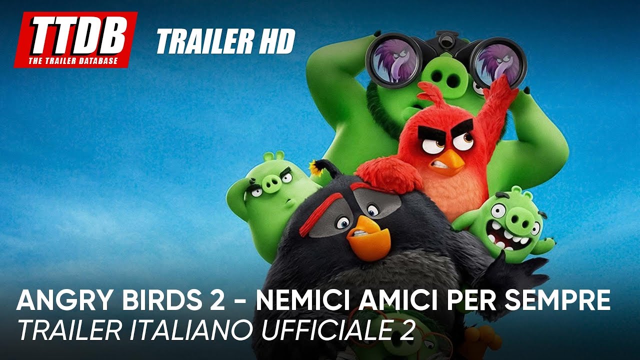 Angry Birds 2 - Nemici amici per sempre anteprima del trailer