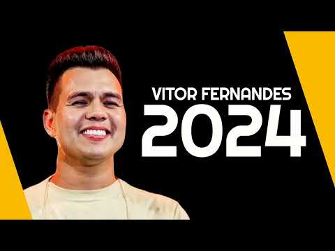 VITOR FERNANDES ATUALIZOU 2024 - LANÇAMENTO NOVO 2024