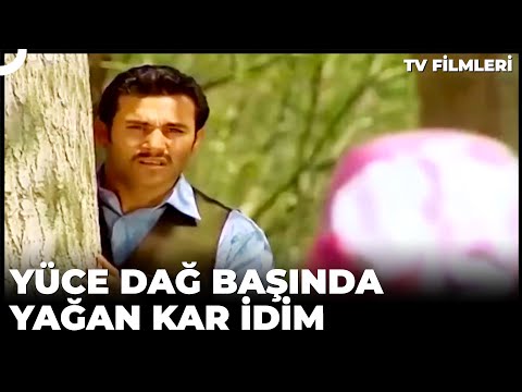 Yüce Dağ Başında Yağan Kar İdim | Kanal 7 TV Filmi