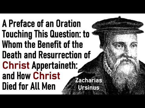 To Whom the Benefit of the Death & Resurrection of Christ Belongs - Zacharias Ursinus Sermon