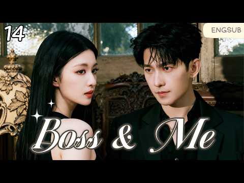 【ENG SUB】Boss&Me EP14 | Rare blood girl owns CEO poster
