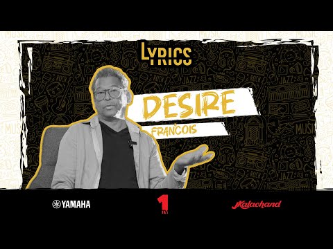 Désiré François nous apporte une nostalgie dans LYRICS