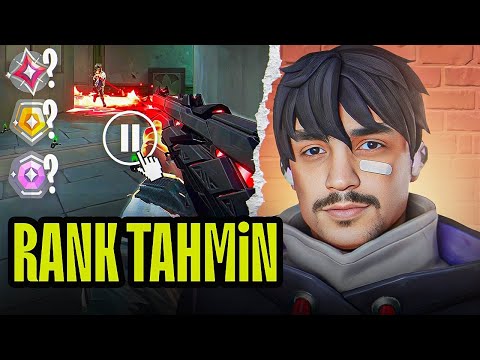 Sizin VİDEOLARINIZI izleyip RANKLARINIZI tahmin ettik | Valorant