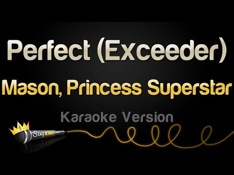 Mason, Princess Superstar – Perfect (Exceeder) (Karaoke Version)