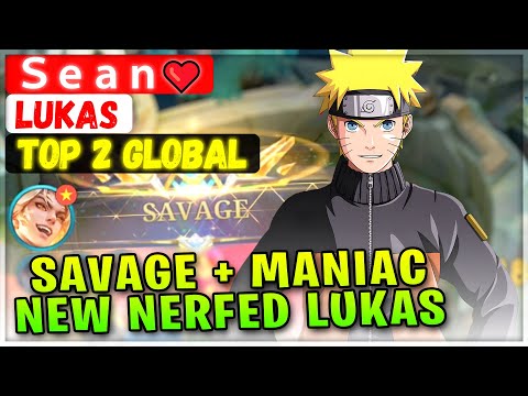 SAVAGE + MANIAC!! New Nerfed Lukas [ Top 2 Global Lukas ] Ｓｅａｎ❤ - Mobile Legends Emblem And Build
