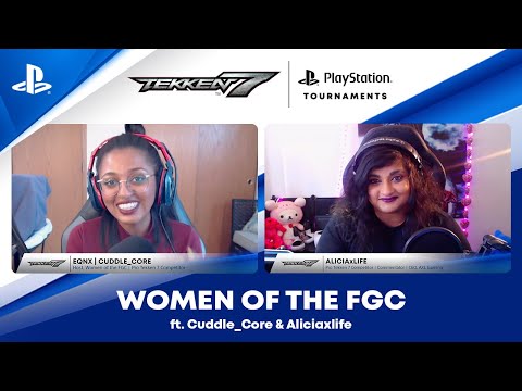 Women of the FGC ft. Aliciaxlife | PS CC