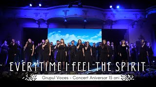 Grupul Voces - Everytime I Feel The Spirit (Live) - Concert Aniversar 15 ani