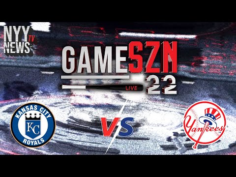 GameSZN Live: Royals Vs. Yankees - Andrew Benintendi Makes his Yankees Debut for the Yanks!