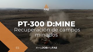 Vídeo - FAE PT-300 D:MINE - El vehículo radiocontrolado para la recuperación de campos minados