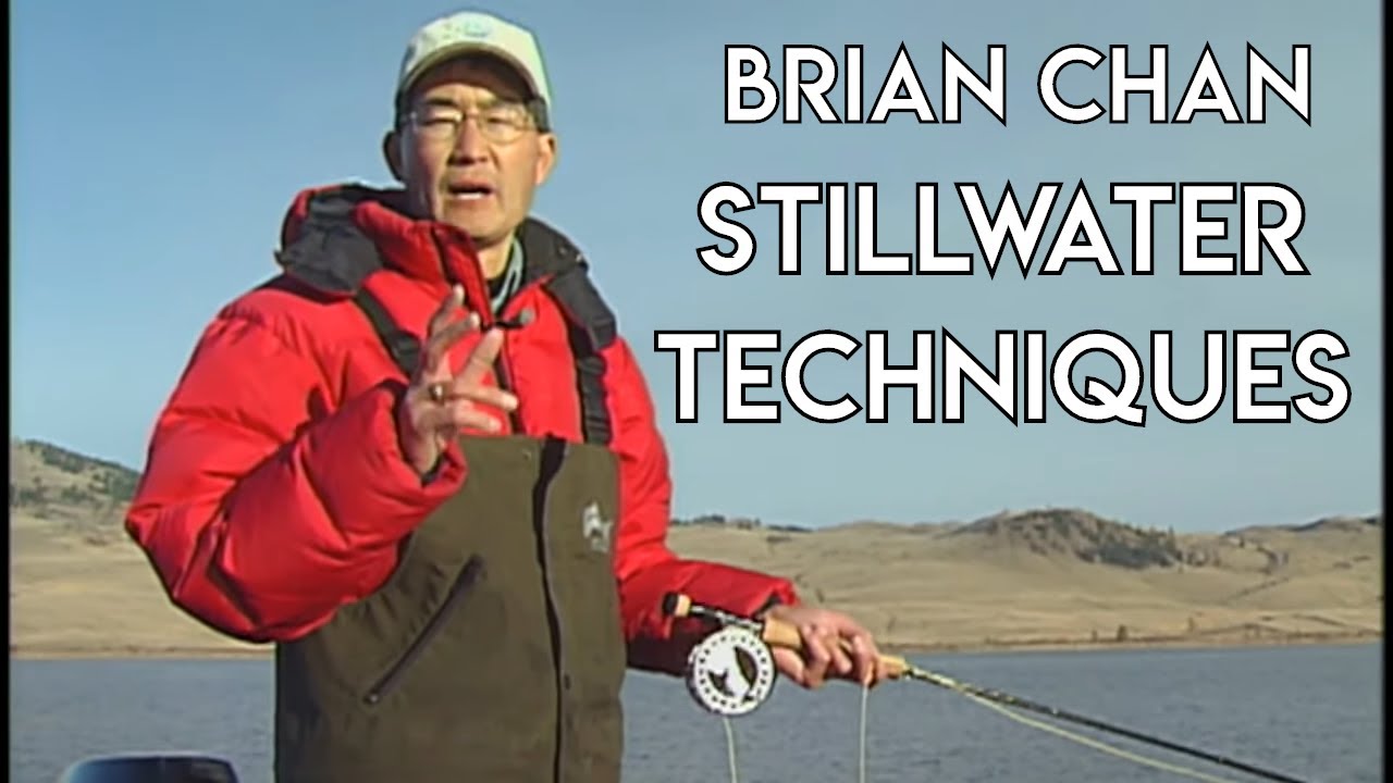 Stillwater Fly Fishing Basics with Brian Chan - Part Two - The New Fly Fisher