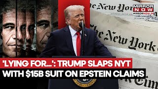 Trump Slaps New York Times With $15 Billion Lawsuit Over Epstein Files Claim, Says ‘Lying For…’