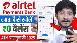 Airtel Payment Bank Account Open 2025 |Airtel Payment Bank Account Kaise Khole | Airtel Payment Bank
