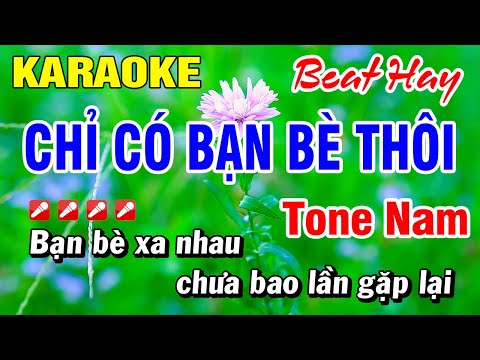 Karaoke Chỉ Có Bạn Bè Thôi (Beat Hay) Nhạc Sống Tone Nam | Hoài Phong Organ