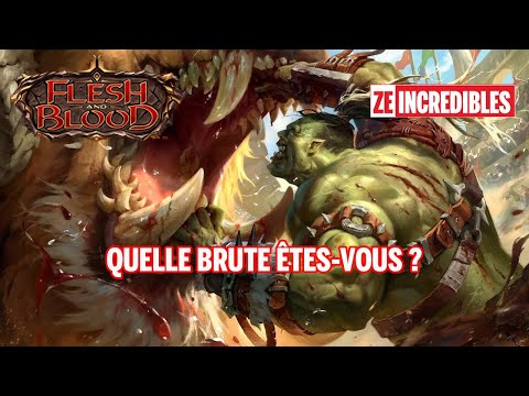 Quelle Brute êtes-vous ? Flesh and Blood #6