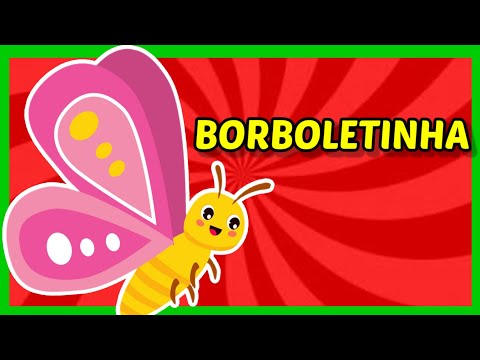 BORBOLETINHA- MÚSICA 🎶 INFANTIL - CLIPE ANIMADO- DESENHO