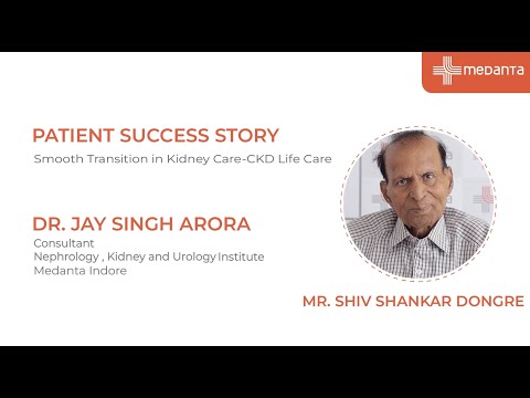 Patient's Success Story with CKD LifeCare | Dr. Jay Singh Arora | Medanta Indore