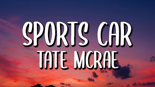 Tate McRae - Sports Car (Letra/Lyrics)