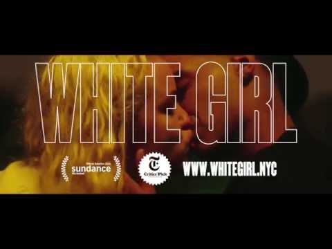 WHITE GIRL - Press - Nationwide 9/23