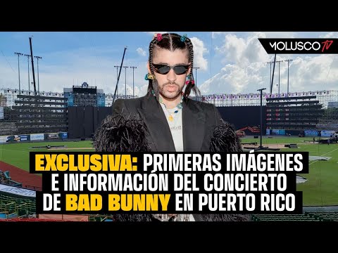 Bad Bunny gastará millones en su concert ( Tenemo$ la cantidad + Imágene$ que nadie tiene )