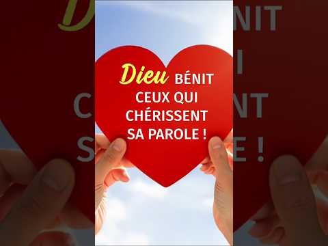 Dieu bénit ceux qui chérissent Sa parole !