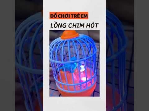 Đồ chơi trẻ em lồng chim hót có tiếng #dochoi #dochoitreem #dochoilongchim