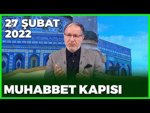 Prof. Dr. Mustafa Karataş ile Muhabbet Kapısı - 27 Şubat 2022