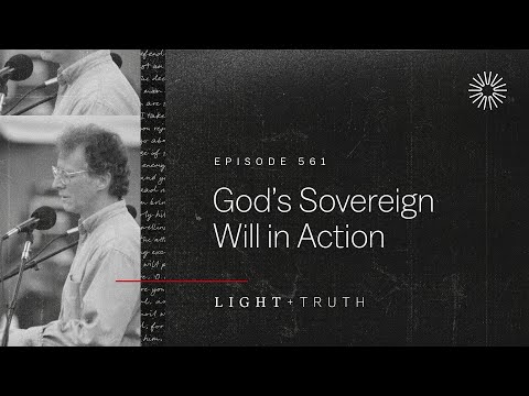 God’s Sovereign Will in Action