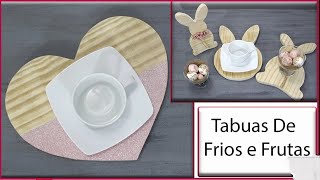 Tabuas Personalizadas Para Frios e Frutas. TBT