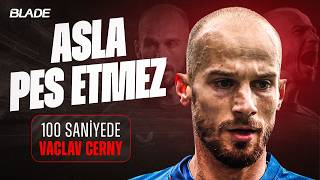 100 SANİYEDE BU KİM: Vaclav Cerny - Beşiktaş