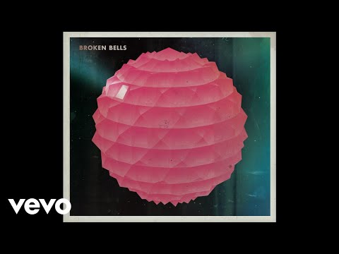 Broken Bells - Sailing to Nowhere (Audio)