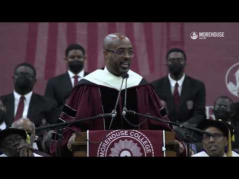 Rev. Dr. Frederick D. Haynes III Speech - 2022 Morehouse College Baccalaureate Service