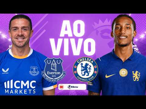 AO VIVO: EVERTON X CHELSEA PREMIER LEAGUE DIRETO DO HILL DICKINSON STADIUM | NARRAÇÃO