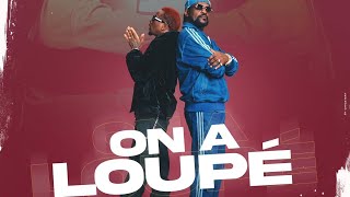 DIDI B X MEIWAY - ON A LOUPÉ ( AUDIO OFFICIEL ) 